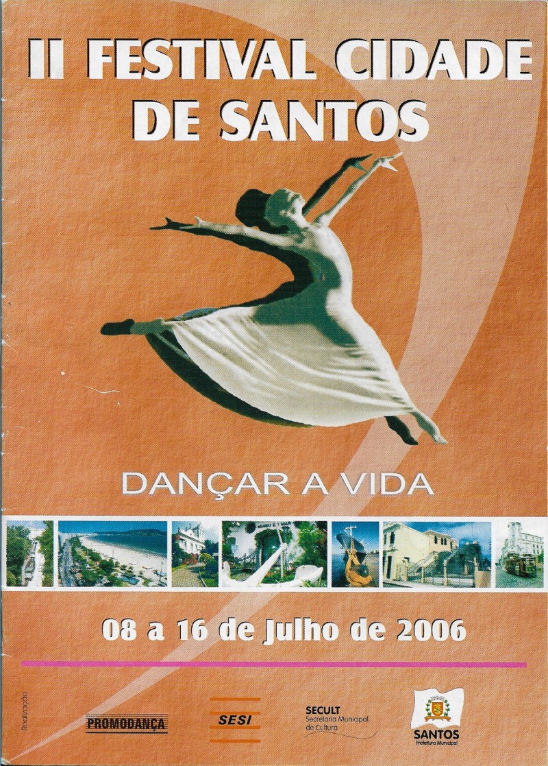 FESTIVAL CIDADE DE SANTOS - DANÇAR A VIDA 2006